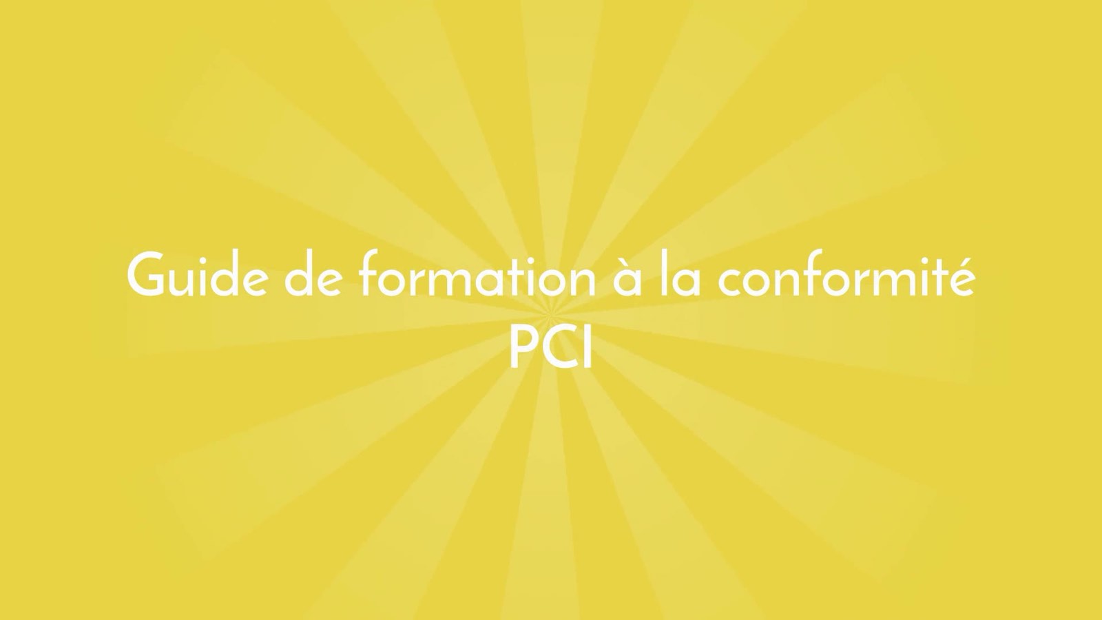 French PCI compliance training guide title frame for animated video production showcase.